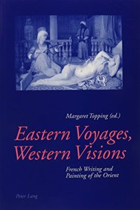 Eastern Voyages, Western Visions