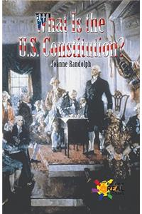 What Is the U.S. Constitution?