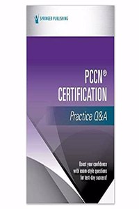 Pccn(r) Certification Practice Q&A