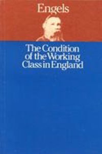 The Condition of the Working Class in England