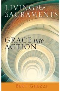Living the Sacraments