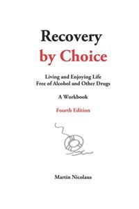 Recovery by Choice