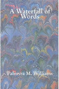 A Waterfall of Words