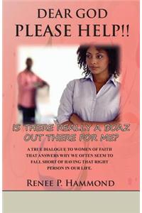 Dear God Please Help! Is There Really a Boaz Out There for Me?