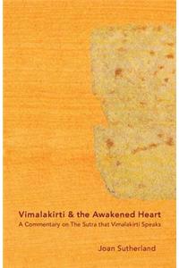 Vimalakirti & the Awakened Heart
