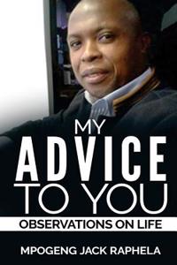 My Advise to You