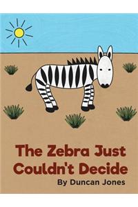 The Zebra Just Couldn't Decide