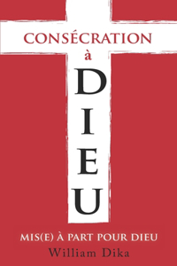Consecration A Dieu
