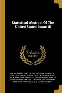 Statistical Abstract Of The United States, Issue 15