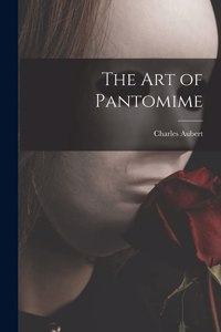 The Art of Pantomime