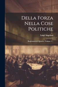 Della Forza Nella Cose Politiche