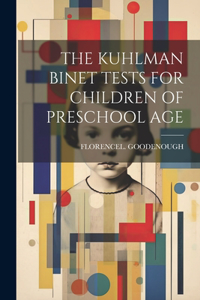 Kuhlman Binet Tests for Children of Preschool Age