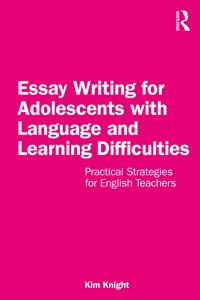 Essay Writing for Adolescents with Language and Learning Difficulties
