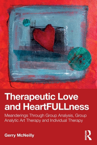 Therapeutic Love and Heartfullness