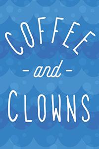 Coffee And Clowns