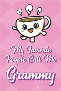 My Favorite People Call Me Grammy