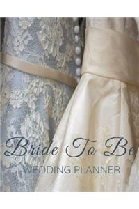 Bride To Be - Wedding Planner