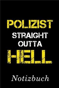 Polizist Straight Outta Hell Notizbuch