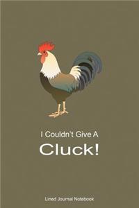 I Couldn't Give A Cluck!