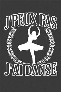 J'peux pas J'ai Danse