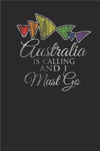 Australia Is Calling And I Must Go