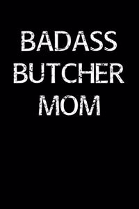 Badass Butcher Mom