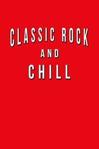 Classic Rock And Chill