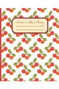 Acerola Caribbean Cherry