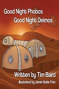Good Night Phobos, Good Night Deimos