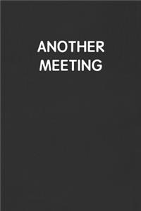 Another Meeting