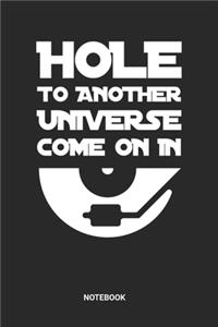 Hole to another Universe Notebook: Vinyl Composition Notebook (6x9 inches) with Blank Pages ideal as a Vinyl Cover Collection Journal. Also perfect as a DJ Set List Book or Sketchbook