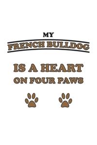 My French Bulldog is a heart on four paws
