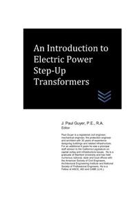 Introduction to Electric Power Step-Up Transformers