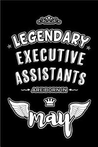Legendary Executive Assistants are born in May