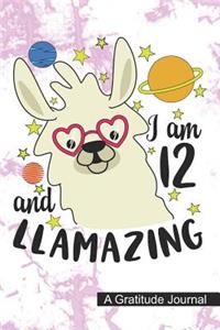 I Am 12 And Llamazing - A Gratitude Journal