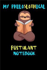 My Philoslothical Postulant Notebook: Blank Lined Notebook Journal Gift Idea For (Lazy) Sloth Spirit Animal Lovers