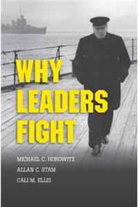 Why Leaders Fight