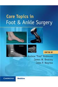 Core Topics in Foot and Ankle Surgery