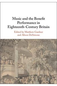 Music and the Benefit Performance in Eighteenth-Century Britain