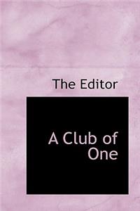 A Club of One