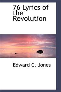 76 Lyrics of the Revolution