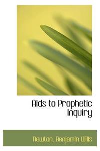 AIDS to Prophetic Inquiry