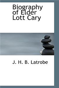 Biography of Elder Lott Cary