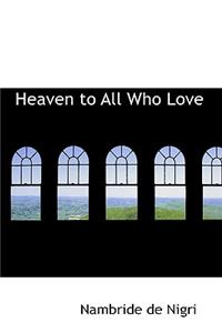 Heaven to All Who Love