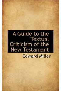 A Guide to the Textual Criticism of the New Testamant