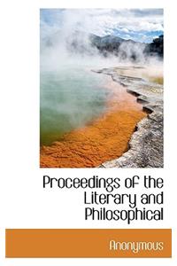 Proceedings of the Literary and Philosophical