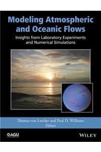 Modeling Atmospheric and Oceanic Flows