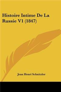 Histoire Intime De La Russie V1 (1847)