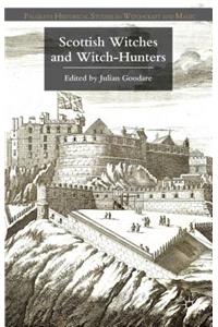 Scottish Witches and Witch-Hunters