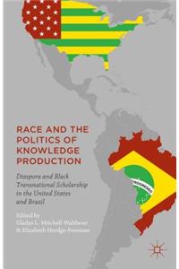 Race and the Politics of Knowledge Production